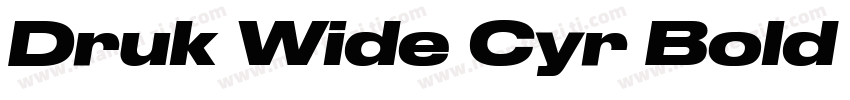 Druk Wide Cyr Bold Italic字体转换
